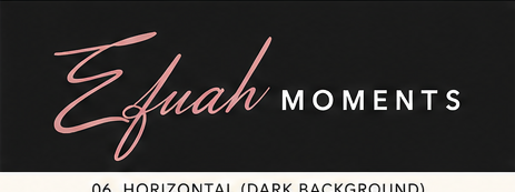 Efuah Moments